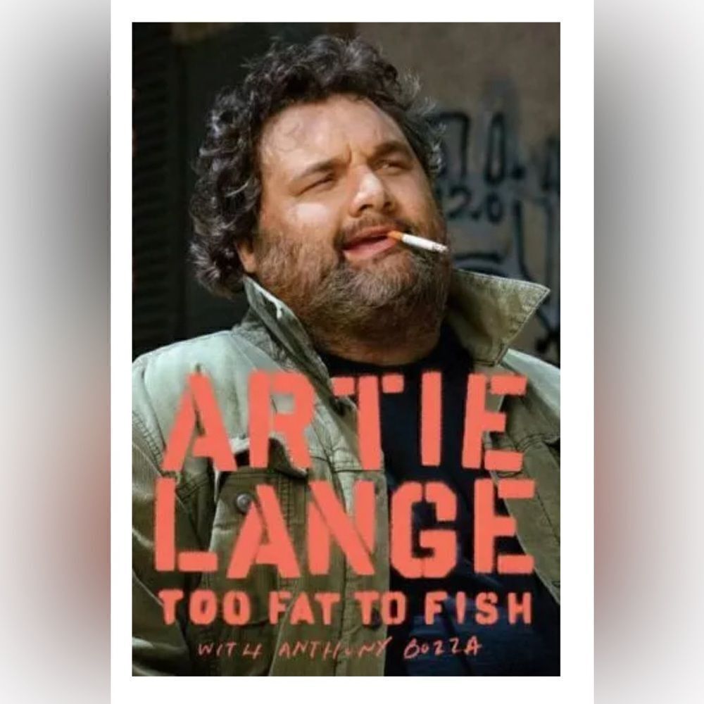 Too Fat to Fish by Artie Lange